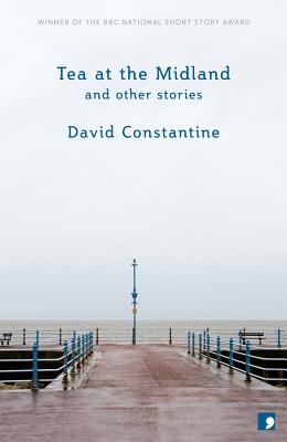 Tea at the Midland: And Other Stories