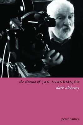 The Cinema of Jan Svankmajer: Dark Alchemy (Directors' Cuts)