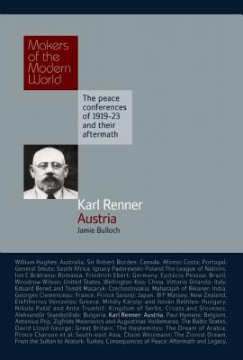 Karl Renner: Austria (Makers of the Modern World)