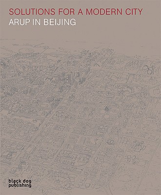 Solutions for a Modern City: Arup in Beijing