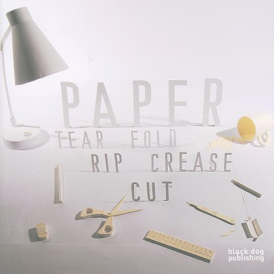 Paper: Tear, Fold, Rip, Crease, Cut