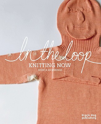 In the Loop: Knitting Now