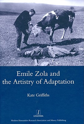 Emile Zola and the Artistry of Adaptation (Legenda)