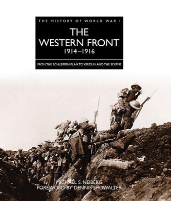 Western Front 1914-1916: From the Schlieffen Plan to Verdun and the Somme