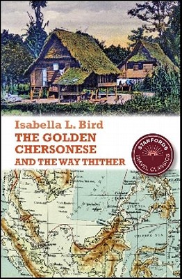Image for The Golden Chersonese and the Way Thither (Stanfords Travel Classics)