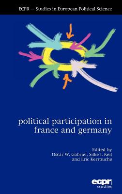 Political Participation in France and Germany (Studies in European Political Science)