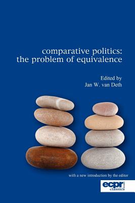 Comparative Politics: The Problem of Equivalence (ECPR Classics Series)