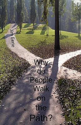 Why do People Walk on the Path
