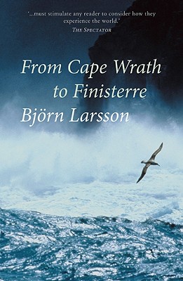 From Cape Wrath to Finisterre: Sailing the Celtic Fringe (Armchair Traveller)