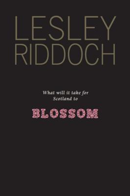 Blossom: What Scotland Needs to Flourish (10) (Viewpoints)