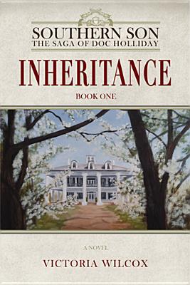 Image for Inheritance (Southern Son: The Saga of Doc Holliday)