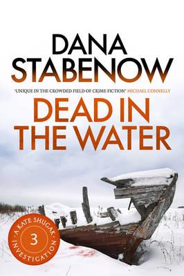 Dead in the Water (A Kate Shugak Investigation)