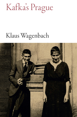 Kafka's Prague (Armchair Traveller)