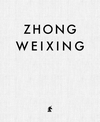 Zhong Weixing: Face to Face (Unicorn Chinese Artists Series)