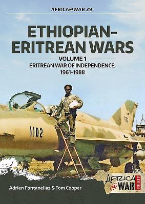 Image for Ethiopian-Eritrean Wars: Volume 1 - Eritrean War of Independence, 1961-1988 (AfricaWar) Ethiopian-Eritrean Wars: Volume 1 - Eritrean War of Independence, 1961-1988 (AfricaWar)