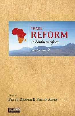 Trade Reform in Southern Africa: Vision 2014
