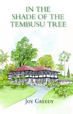IN THE SHADE OF THE TEMBUSU TREE