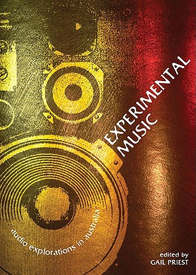 Experimental Music: Audio Explorations in Australia
