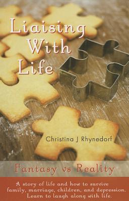 Liaising with Life: Fantasy vs Reality