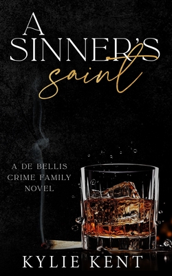 A Sinner's Saint (De Bellis Crime Family)