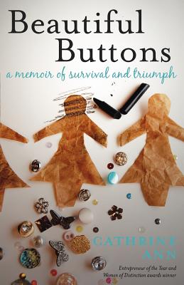 Beautiful Buttons: A Memoir of Survival and Triumph
