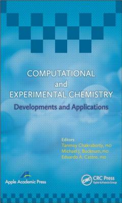 Computational and Experimental Chemistry: Developments and Applications