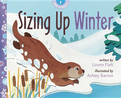 Sizing Up Winter (Math in Nature)