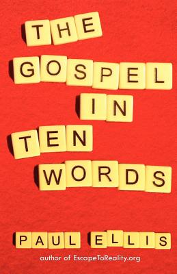 Image for The Gospel in Ten Words The Gospel in Ten Words