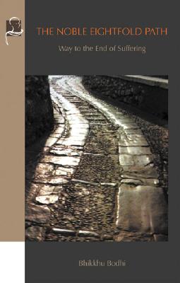Noble Eightfold Path: Way to the End of Suffering