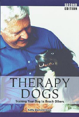 Image for Therapy Dogs: Training Your Dog to Reach Others