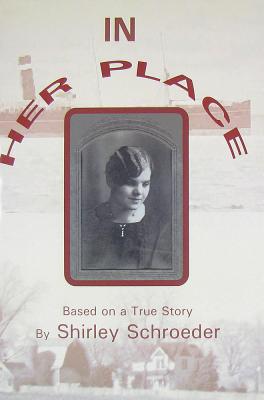 In Her Place : Based on a True Story