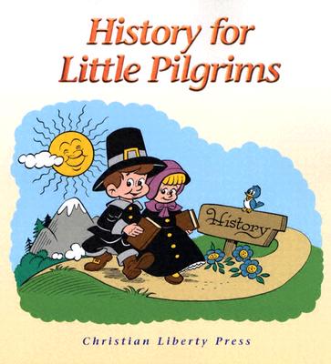 Image for History for Little Pilgrims (1st Grade, 1st Edition)