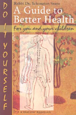 A Guide to Better Health: A Holistic Approach