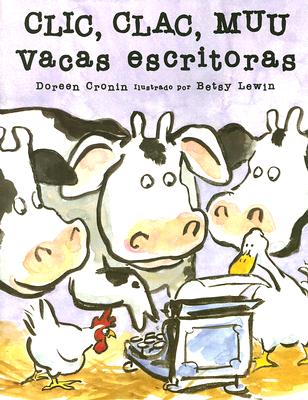 Clic Clac Muu Vacas Escritoras (Spanish Edition)