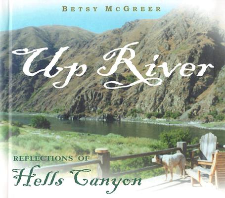 Image for Up River: Reflections of Hells Canyon