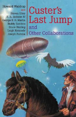 Custer's Last Jump and other collaborations