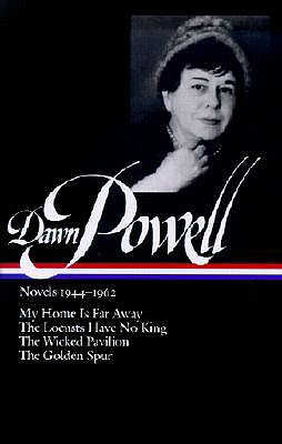 Dawn Powell: Novels 1944-1962 (Library of America)