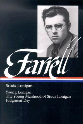 Studs Lonigan: A Trilogy