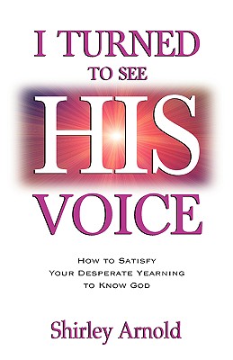 I Turned to See His Voice