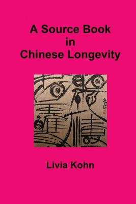 A Source Book in Chinese Longevity