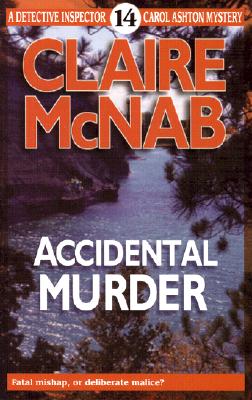 ACCIDENTAL MURDER CAROL ASHTON MYSTERY