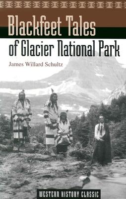 Blackfeet Tales of Glacier National Park