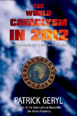 THE WORLD CATACLYSM IN 2012