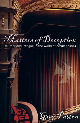 Masters of Deception Murder and Intrigue in the World of Occult Politics