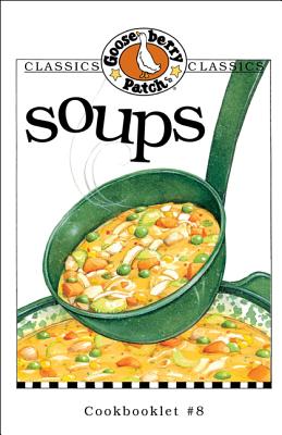 Image for Soups (Gooseberry Patch Classic Cookbooklets, No. 8)