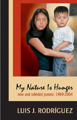 My Nature is Hunger: New and Selected Poems, 1989 2004