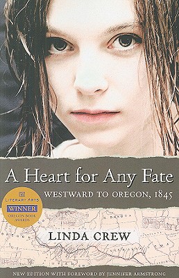 A Heart for Any Fate: Westward to Oregon, 1845
