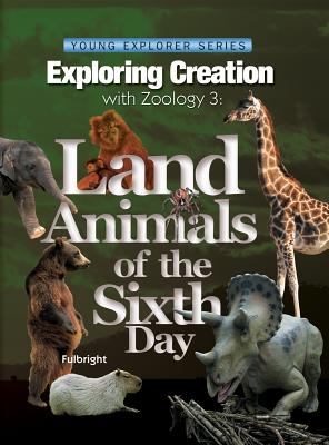 Image for Exploring Creation with Zoology 3: Land Animals of the Sixth Day