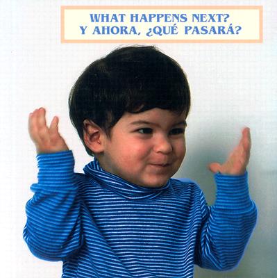 What Happens Next?/ Y ahora, ¿qué pasará? (English/Spanish bilingual edition) Image for What Happens Next?/ Y ahora, ¿qué pasará? (English/Spanish bilingual edition)
