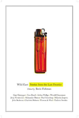 Wild East Stories From the Last Frontier